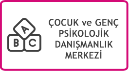 Çocuk ve Genç Psikolojik Danışmanlık ve Travma Merkezi