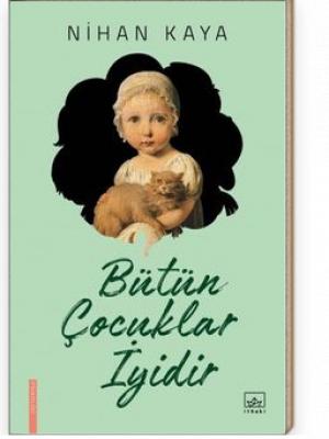 Bütün Çocuklar İyidir